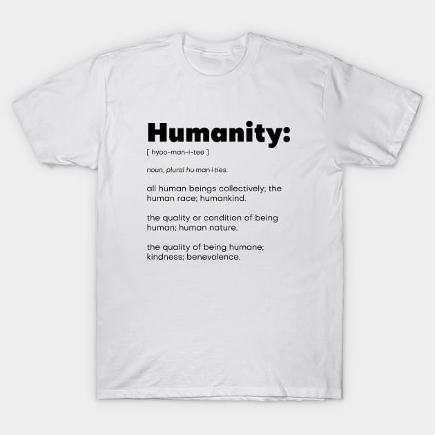 Humanity Defined T-Shirt by The Spirit Of Love